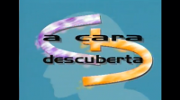 A cara descuberta
