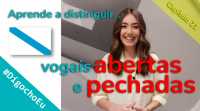 Aprende a distinguir vogais abertas e pechadas (capítulo 21) #DígochoEu