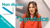 Non digas *agridulce #DígochoEu