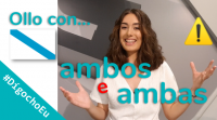 Ollo con 'ambos' e con 'ambas' #DígochoEu