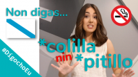 Non digas *colilla nin *pitillo #DígochoEu