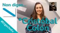 Non digas *Cristóbal Colón #DígochoEu