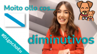 Moito ollo cos diminutivos! #DígochoEu