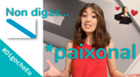 Non digas *paixonal #DígochoEu