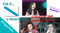 Cal é a frase incorrecta? Con Paula Señarís e Gabi García #DígochoEu