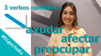 Tres verbos conflitivos: axudar, afectar e preocupar #DígochoEu