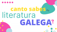 Canto sabes de literatura galega? Ponte a proba con este xogo!