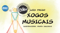 Xogos musicais de Luis Prego. Cumio